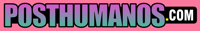 Posthumanos